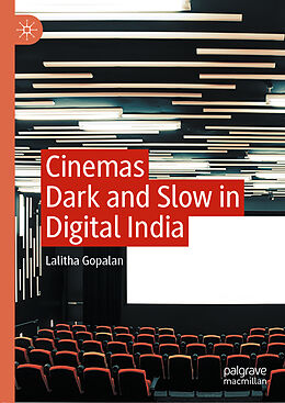 Livre Relié Cinemas Dark and Slow in Digital India de Lalitha Gopalan