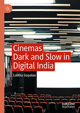 Couverture cartonnée Cinemas Dark and Slow in Digital India de Lalitha Gopalan