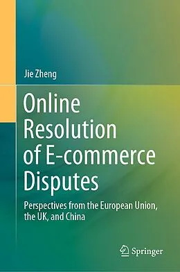 E-Book (pdf) Online Resolution of E-commerce Disputes von Jie Zheng