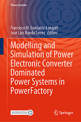 Fester Einband Modelling and Simulation of Power Electronic Converter Dominated Power Systems in PowerFactory von 