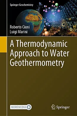 E-Book (pdf) A Thermodynamic Approach to Water Geothermometry von Roberto Cioni, Luigi Marini