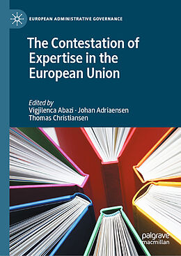 Livre Relié The Contestation of Expertise in the European Union de 