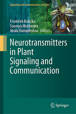 Livre Relié Neurotransmitters in Plant Signaling and Communication de 