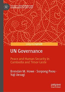 Livre Relié UN Governance de Brendan M. Howe, Yuji Uesugi, Sorpong Peou