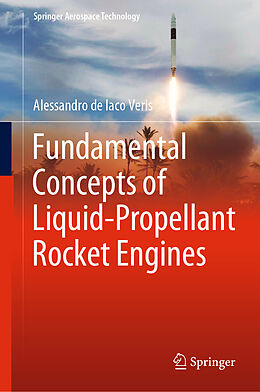 Livre Relié Fundamental Concepts of Liquid-Propellant Rocket Engines de Alessandro De Iaco Veris