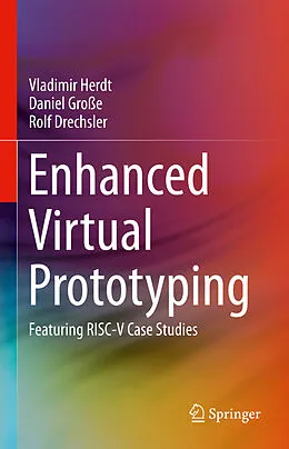 E-Book (pdf) Enhanced Virtual Prototyping von Vladimir Herdt, Daniel Große, Rolf Drechsler