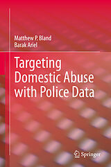 eBook (pdf) Targeting Domestic Abuse with Police Data de Matthew P. Bland, Barak Ariel