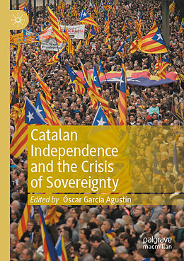 Couverture cartonnée Catalan Independence and the Crisis of Sovereignty de 