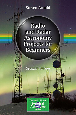 Couverture cartonnée Radio and Radar Astronomy Projects for Beginners de Steven Arnold