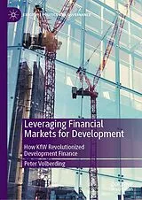 Fester Einband Leveraging Financial Markets for Development von Peter Volberding