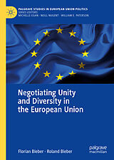 eBook (pdf) Negotiating Unity and Diversity in the European Union de Florian Bieber, Roland Bieber