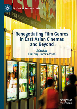 Couverture cartonnée Renegotiating Film Genres in East Asian Cinemas and Beyond de 