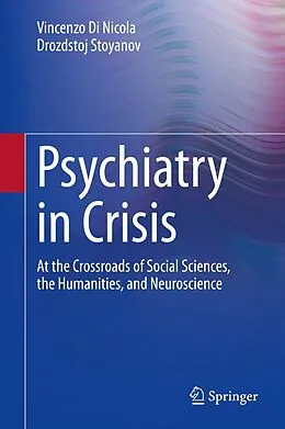 E-Book (pdf) Psychiatry in Crisis von Vincenzo Di Nicola, Drozdstoj Stoyanov