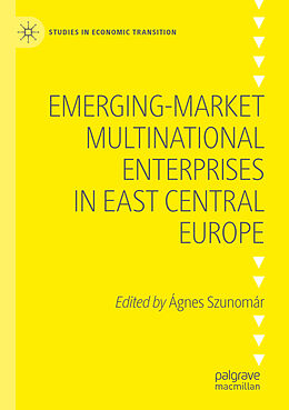 Couverture cartonnée Emerging-market Multinational Enterprises in East Central Europe de 