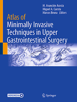 Livre Relié Atlas of Minimally Invasive Techniques in Upper Gastrointestinal Surgery de 
