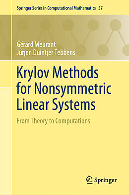 Livre Relié Krylov Methods for Nonsymmetric Linear Systems de Jurjen Duintjer Tebbens, Gérard Meurant