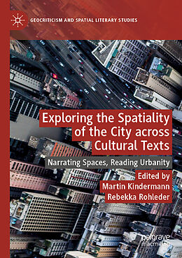 Couverture cartonnée Exploring the Spatiality of the City across Cultural Texts de 