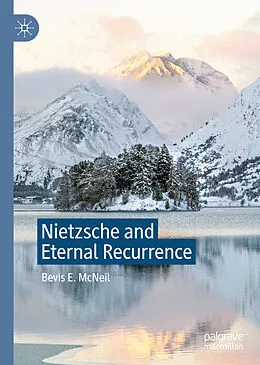 E-Book (pdf) Nietzsche and Eternal Recurrence von Bevis E. McNeil