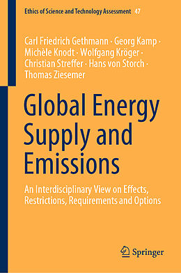 Fester Einband Global Energy Supply and Emissions von Carl Friedrich Gethmann, Georg Kamp, Michèle Knodt