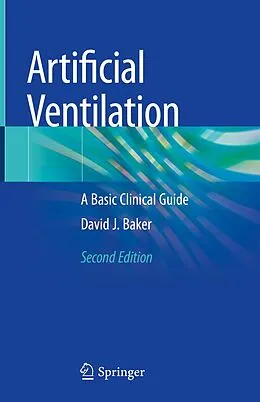 E-Book (pdf) Artificial Ventilation von David J. Baker