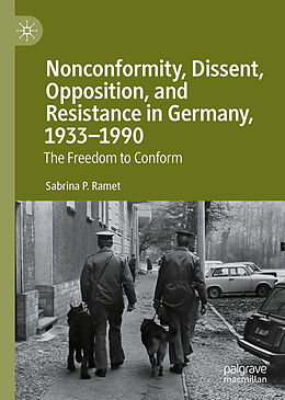 Livre Relié Nonconformity, Dissent, Opposition, and Resistance in Germany, 1933-1990 de Sabrina P. Ramet