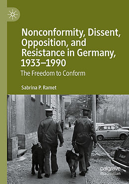 Couverture cartonnée Nonconformity, Dissent, Opposition, and Resistance in Germany, 1933-1990 de Sabrina P. Ramet