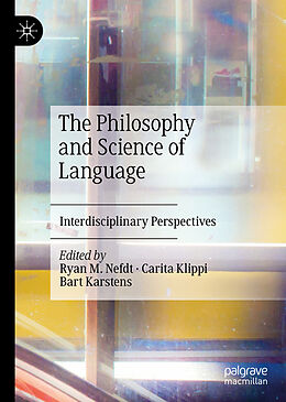 Livre Relié The Philosophy and Science of Language de 