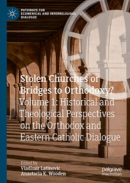 Fester Einband Stolen Churches or Bridges to Orthodoxy? von 