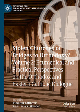 Livre Relié Stolen Churches or Bridges to Orthodoxy? de 