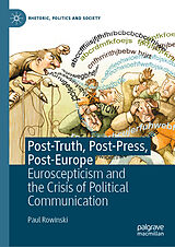 eBook (pdf) Post-Truth, Post-Press, Post-Europe de Paul Rowinski