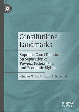 Livre Relié Constitutional Landmarks de Jacob R. Neiheisel, Charles M. Lamb