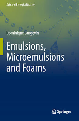 Couverture cartonnée Emulsions, Microemulsions and Foams de Dominique Langevin