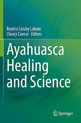 Couverture cartonnée Ayahuasca Healing and Science de 