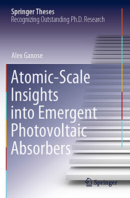 Couverture cartonnée Atomic-Scale Insights into Emergent Photovoltaic Absorbers de Alex Ganose