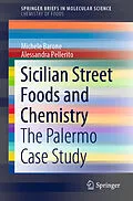E-Book (pdf) Sicilian Street Foods and Chemistry von Michele Barone, Alessandra Pellerito