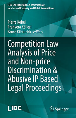 eBook (pdf) Competition Law Analysis of Price and Non-price Discrimination & Abusive IP Based Legal Proceedings de 