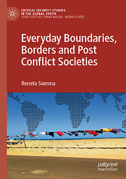 Couverture cartonnée Everyday Boundaries, Borders and Post Conflict Societies de Renata Summa