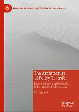 E-Book (pdf) The Architecture of Policy Transfer von Tim Legrand