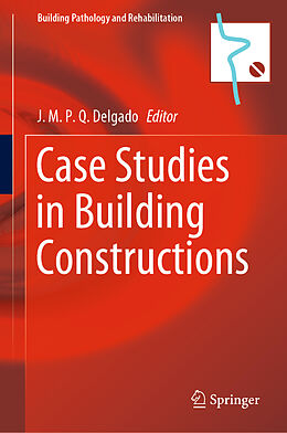 Livre Relié Case Studies in Building Constructions de 