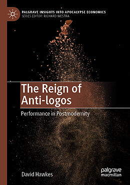 Couverture cartonnée The Reign of Anti-logos de David Hawkes