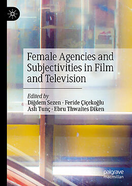 Livre Relié Female Agencies and Subjectivities in Film and Television de 