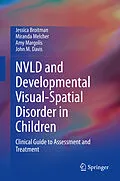 E-Book (pdf) NVLD and Developmental Visual-Spatial Disorder in Children von Jessica Broitman, Miranda Melcher, Amy Margolis