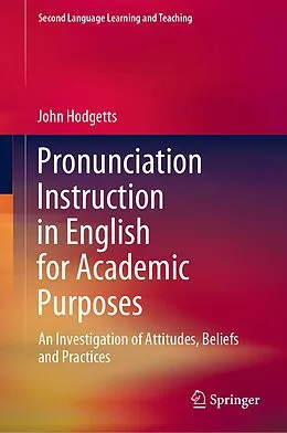 E-Book (pdf) Pronunciation Instruction in English for Academic Purposes von John Hodgetts