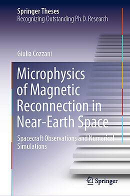Fester Einband Microphysics of Magnetic Reconnection in Near-Earth Space von Giulia Cozzani