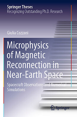 Kartonierter Einband Microphysics of Magnetic Reconnection in Near-Earth Space von Giulia Cozzani