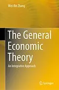 E-Book (pdf) The General Economic Theory von Wei-Bin Zhang