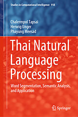 Livre Relié Thai Natural Language Processing de Chalermpol Tapsai, Phayung Meesad, Herwig Unger