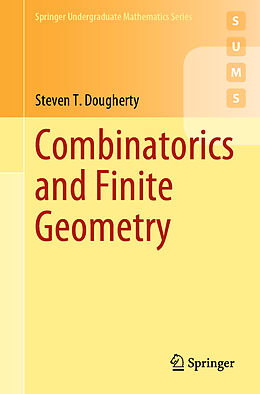 Couverture cartonnée Combinatorics and Finite Geometry de Steven T. Dougherty