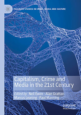 Couverture cartonnée Capitalism, Crime and Media in the 21st Century de 