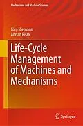 E-Book (pdf) Life-Cycle Management of Machines and Mechanisms von Jörg Niemann, Adrian Pisla